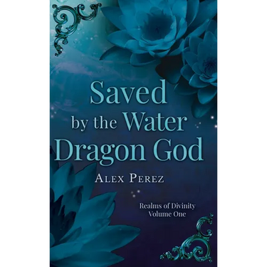 Saved By The Water Dragon God