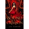 Bound in Crimson: A Reverse Harem Paranormal Romance