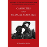 Official History of the Second World War - Medical Services: Casualties and Medical Statistics
