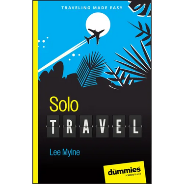 Solo Travel for Dummies
