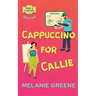 Cappuccino for Callie