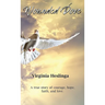 Wounded Dove: A true story of courage, hope, faith, and love