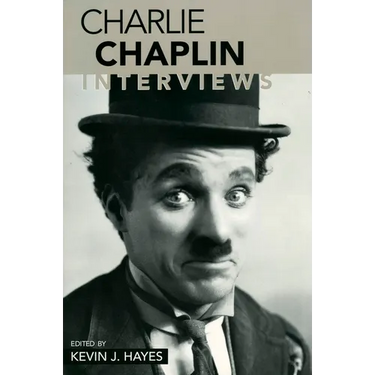 Charlie Chaplin: Interviews
