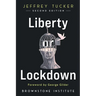 Liberty or Lockdown