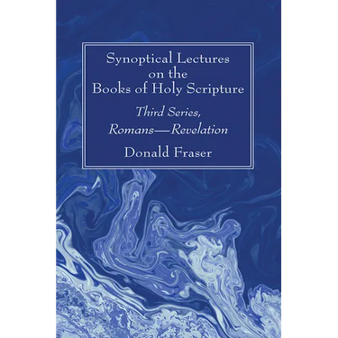 Synoptical Lectures on the Books of Holy Scripture