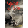 Against the Tide: A Critical Review by Scientists of How Physics and Astronomy Get Done