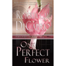 One Perfect Flower