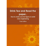 Drink Tea and Read the paper..