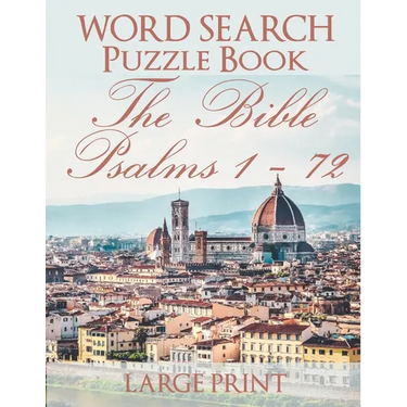 Word Search Puzzle Book The Bible Psalms 1-72: Florence