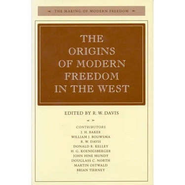The Origins of Modern Freedom in the West