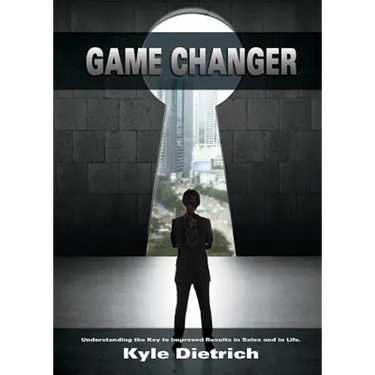 Game Changer: Understanding the Key to Improved Results in Sales and in Life