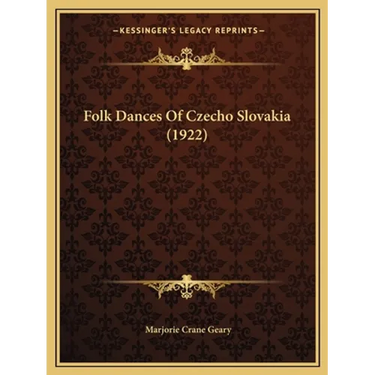 Folk Dances Of Czecho Slovakia (1922)