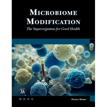 Microbiome Modification: The Superorganism for Good Health
