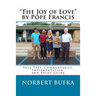 "The Joy of Love" by Pope Francis: Full Text, Commentaries, Implementation, and Study Guide