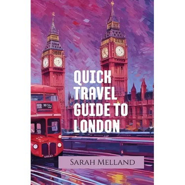 Quick Travel Guide to London