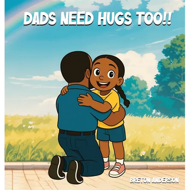Dads Need Hugs Too!!