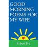Good Morning Poems For My Wife