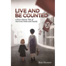 Live and Be Counted