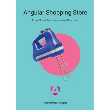 Angular Shopping Store: From Scratch to Successful Payment