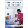 The Other Side of the Fence: How important is the Role of a CNA