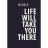 Life Will Take You There