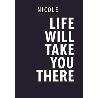 Life Will Take You There