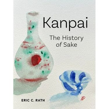 Kanpai: The History of Sake