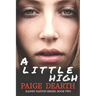 A Little High