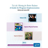 Tai chi: Moving for Better Balance: A Guide for Program Implementation
