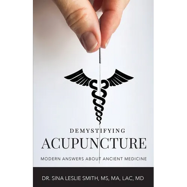 Demystifying Acupuncture: Modern Answers About Ancient Medicine