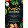 Freestyle Cookbook: Discover the Best Freestyle Cookbook Recipes For Beginners - Delicious And Healthy Cooking: With Sally P. Bean & Heidi