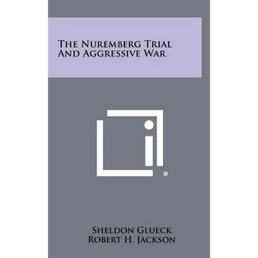 The Nuremberg Trial and Aggressive War
