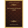 The Genesis Of Lincoln (1899)