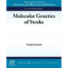 Molecular Genetics of Stroke