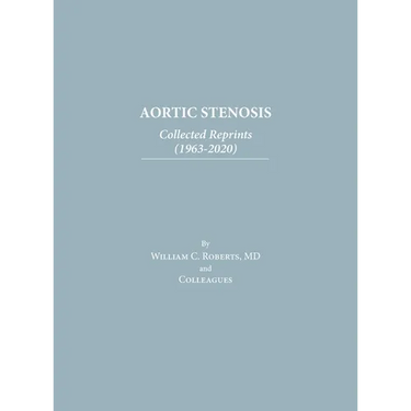 Aortic Stenosis: Collected Reprints