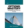 Options Mastery: Navigating the Financial Frontier