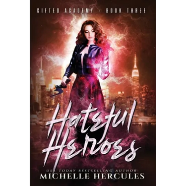 Hateful Heroes