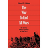 The War to End All Wars: The American Military Experience in World War I