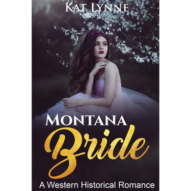 Montana Bride: A Western Historical Romance