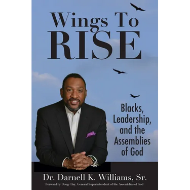 Wing to Rise - Blacks, Leadership and the Assemblies of God