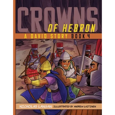 Crowns of Hebron: A David Story: Book 4