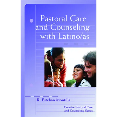 Pastoral Care and Counseling with Latino/As