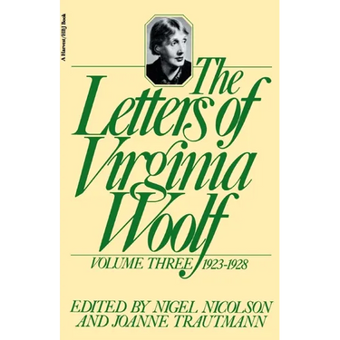 The Letters of Virginia Woolf: Volume III: 1923-1928