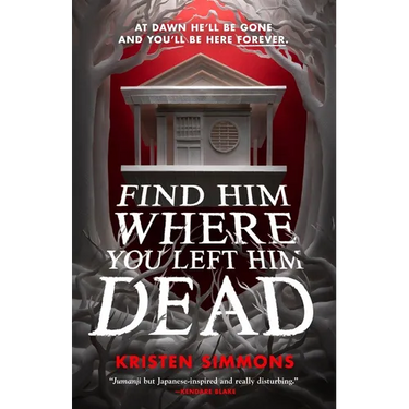 Find Him Where You Left Him Dead