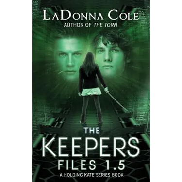 The Keepers Files 1.5 A Holding Kate Series Book