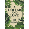 A Dollar and Love