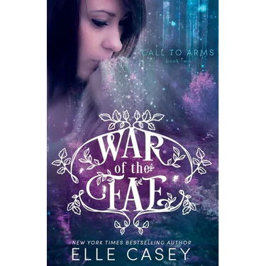 War of the Fae (Book 2, Call to Arms)