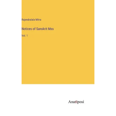 Notices of Sanskrit Mss: Vol. 1