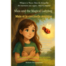 Maia and the Magical Ladybug (An English - French Bilingual Adventure): A gentle story of quiet bravery and the magic of being yourself