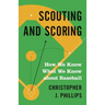 Scouting and Scoring: How We Know What We Know about Baseball